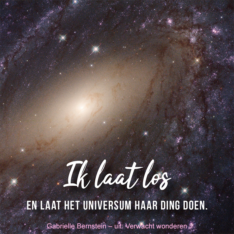 Ik laat los, en laat het universum haar ding doen