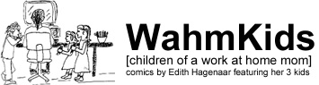 WahmKids [children of a work at home mom]